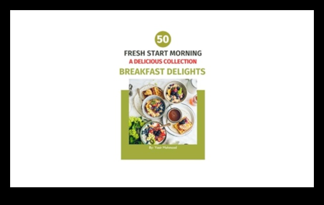 Rīta brīnumi: uzlabojiet savu dienu ar brokastu gardumiem